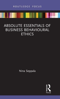 Enlarge image Cover: Absolute Essentials of Business Behavioural Ethics - Routledge