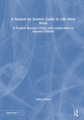 Bild: A Session by Session Guide to Life Story Work - Routledge