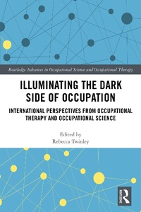 Abbildung von: Illuminating The Dark Side of Occupation - Routledge