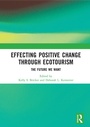 Cover: Effecting Positive Change through Ecotourism - Routledge