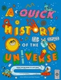 Cover: A Quick History of the Universe - Wide Eyed Editions