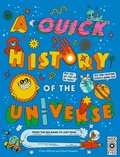 Cover: A Quick History of the Universe - Wide Eyed Editions