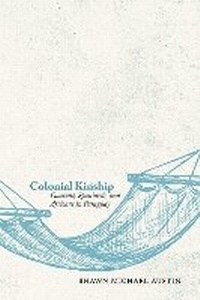 Enlarge image Cover: Colonial Kinship - University of New Mexico Press