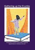 Cover: Gathering up the Crumbs - Baptist Union of Great Britain
