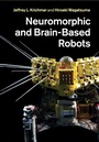 Cover: Neuromorphic and Brain-Based Robots - Cambridge University Press