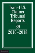 Cover: Iran-US Claims Tribunal Reports: Volume 39 - Cambridge University Press