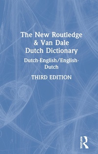 Abbildung von: The New Routledge & Van Dale Dutch Dictionary - Routledge