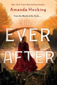Enlarge image Cover: The Ever After - Wednesday Books