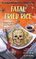 Cover: Fatal Fried Rice - St. Martin's Paperbacks
