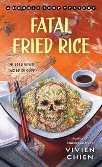 Enlarge image Cover: Fatal Fried Rice - St. Martin's Paperbacks