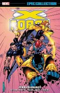 Enlarge image Cover: X-Force Epic Collection: Zero Tolerance - Marvel Comics