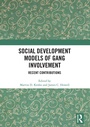 Cover: Social Development Models of Gang Involvement - Routledge