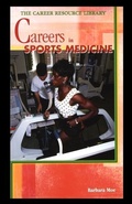 Cover: Careers in Sports Medicine - Rosen Publishing Group