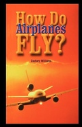 Cover: How Do Airplanes Fly? - Rosen Publishing Group