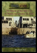 Cover: The Attack on the USS Cole in Yemen on October 12, 2000 - Rosen Publishing Group