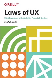 Enlarge image Cover: Laws of UX - O'Reilly