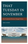 Cover: That Tuesday in November - Rowman & Littlefield Publishers