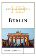 Cover: Historical Dictionary of Berlin - Rowman & Littlefield Publishers
