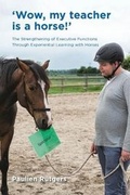 Cover: Wow, My Teacher is a Horse! - FriesenPress