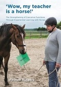 Cover: Wow, My Teacher is a Horse! - FriesenPress