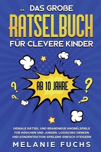 Abbildung von: Das grosse Raetselbuch fuer clevere Kinder (ab 10 Jahre) - Kinder Medien