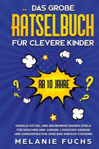 Abbildung von: Das grosse Raetselbuch fuer clevere Kinder (ab 10 Jahre) - Kinder Medien