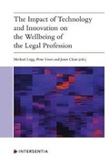 Cover: The Impact of Technology and Innovation on the Wellbeing of the Legal Profession - Intersentia Ltd