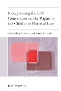 Cover: Incorporating the UN Convention on the Rights of the Child into National Law - Intersentia Ltd
