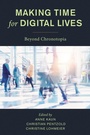 Cover: Making Time for Digital Lives - Rowman & Littlefield Publishers