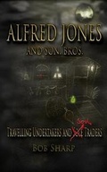 Cover: Alfred Jones and Son, Bros. - Bob Sharp