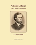 Cover: Nelson M. Baker 19th Century Genealogist - Sudbury Publishing Group