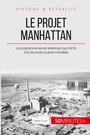 Cover: Le projet Manhattan - 50Minutes.fr