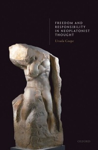 Abbildung von: Freedom and Responsibility in Neoplatonist Thought - OUP eBook