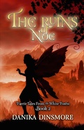 Cover: The Ruins of Noe (Faerie Tales from the White Forest, #2) - Faerie Tales from the White Forest