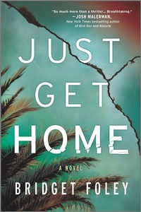 Enlarge image Cover: Just Get Home - HARLEQUIN SALES CORP