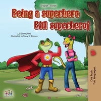 Abbildung von: Being a Superhero Biti superheroj (English Serbian Bilingual Collection) - English Serbian Bilingual Collection