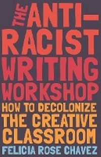Enlarge image Cover: The Anti-Racist Writing Workshop - Haymarket Books
