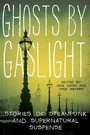 Cover: Ghosts by Gaslight - Harper Voyager