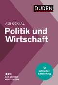 Cover: Abi genial Politik und Wirtschaft: Das Schnell-Merk-System - Duden