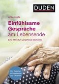 Cover: Einf&uuml;hlsame Gespr&auml;che am Lebensende - Duden