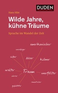 Cover: Wilde Jahre, k&uuml;hne Tr&auml;ume - Duden
