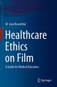 Abbildung von: Healthcare Ethics on Film - Springer