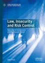 Cover: Law, Insecurity and Risk Control - Palgrave Macmillan