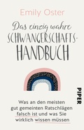 Cover: Das einzig wahre Schwangerschafts-Handbuch - Piper ebooks