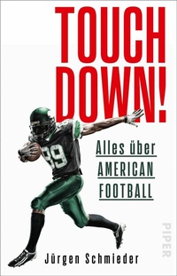 Abbildung von: Touchdown! Alles über American Football - Piper