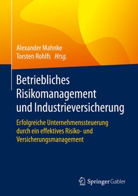 Abbildung von: Betriebliches Risikomanagement und Industrieversicherung - Springer Gabler
