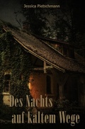 Cover: Des Nachts auf kaltem Wege - epubli