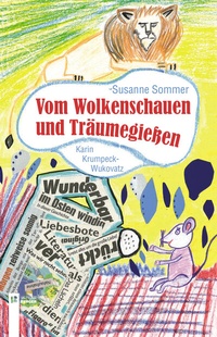 Abbildung von: Vom Wolkenschauen und Träumegießen - Berger & Söhne, Ferdinand