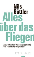 Cover: Alles &uuml;ber das Fliegen - Turia + Kant