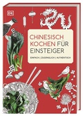 Cover: Chinesisch kochen f&uuml;r Einsteiger - Dorling Kindersley Verlag